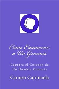 Como Enamorar a Un Geminis