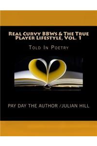Real Curvy Bbws & the True Player Lifestyle
