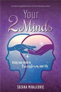 Your 2 Minds