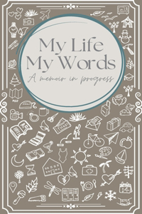 My Life, My Words