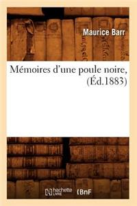 Mémoires d'Une Poule Noire, (Éd.1883)