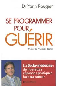 Se Programmer Pour Guérir