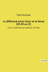 différend entre César et le Sénat (59-49 av JC)
