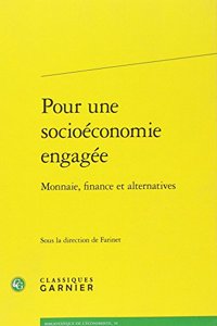 Pour Une Socioeconomie Engagee