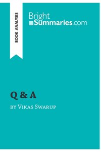 Q & A by Vikas Swarup (Book Analysis)