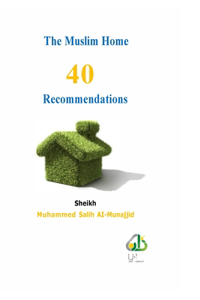 The Muslim Home - 40 Recommendations