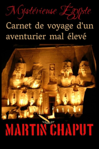 Carnet de voyage d'un aventurier mal élevé