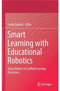 Smart Learning with Educational Robotics