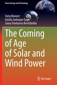 The Coming of Age of Solar and Wind Power