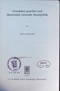 Grundsätze gerechter und ökonomisch rationaler Steuerpolitik