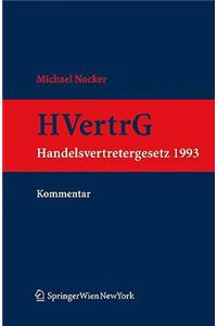 Kommentar Zum Handelsvertretergesetz 1993 (Hvertrg 1993)