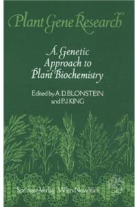 Genetic Approach to Plant Biochemistry