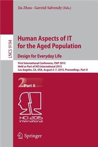 Human Aspects of IT for the Aged Population. Design for Everyday Life