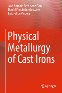 Physical Metallurgy of Cast Irons