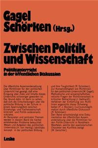 Zwischen Politik Und Wissenschaft