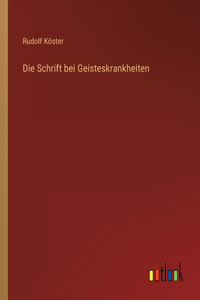 Schrift bei Geisteskrankheiten