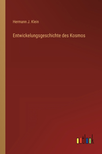 Entwickelungsgeschichte des Kosmos