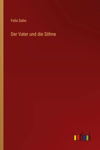 Der Vater und die Söhne