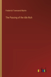 Passing of the Idle Rich
