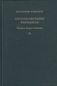 Litauisch-Deutsches Worterbuch. Band 4 (Sukakt-Vininkas - Zvizdr.)