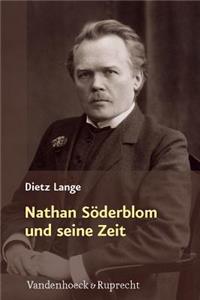 Nathan Soderblom Und Seine Zeit