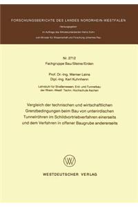 Vergleich Der Technischen Und Wirtschaftlichen Grenzbedingungen Beim Bau Von Unterirdischen Tunnelröhren Im Schildvortriebverfahren Einerseits Und Dem Verfahren in Offener Baugrube Andererseits