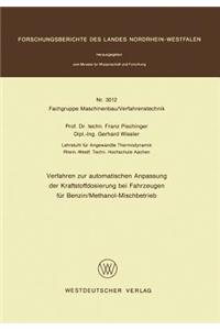 Verfahren Zur Automatischen Anpassung Der Kraftstoffdosierung Bei Fahrzeugen Für Benzin/Methanol-Mischbetrieb