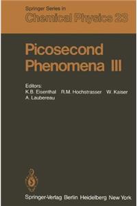 Picosecond Phenomena III
