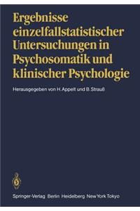 Ergebnisse Einzelfallstatistischer Untersuchungen in Psychosomatik Und Klinischer Psychologie