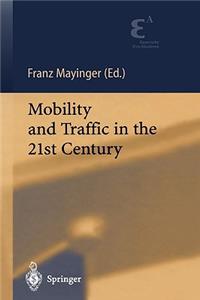 Mobility and Traffic in the 21st Century