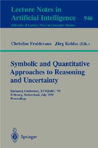 Symbolic and Quantitative Approaches to Reasoning and Uncertainty