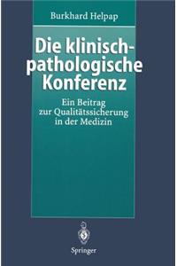 Die klinisch-pathologische Konferenz