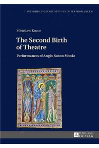 Second Birth of Theatre