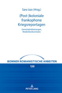 (Post-)koloniale frankophone Kriegsreportagen