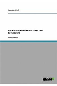 Kosovo-Konflikt: Ursachen und Entwicklung