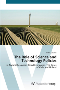 The Role of Science and Technology Policies