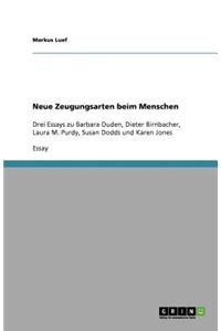 Neue Zeugungsarten beim Menschen