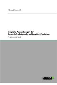 Mögliche Auswirkungen der Bundesluftfahrtabgabe auf Low Cost Flughäfen