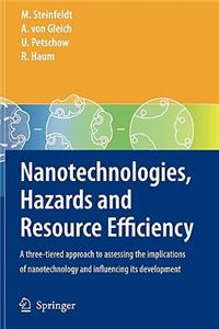 Nanotechnologies, Hazards and Resource Efficiency