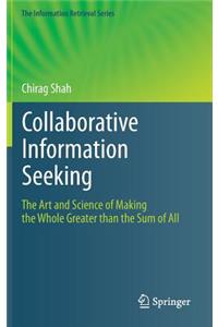 Collaborative Information Seeking