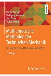 Mathematische Methoden Der Technischen Mechanik