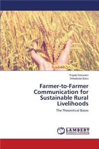 Farmer-to-Farmer Communication for Sustainable Rural Livelihoods