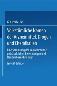 Volkstümliche Namen Der Arzneimittel, Drogen Und Chemikalien