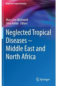 Neglected Tropical Diseases - Middle East and North Africa