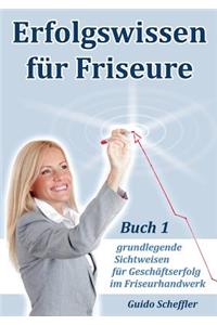Erfolgswissen für Friseure Buch 1