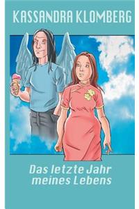 Das letzte Jahr meines Lebens
