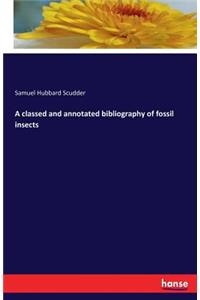 classed and annotated bibliography of fossil insects
