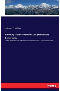 Einleitung in die ökonomische und physikalische Bücherkunde