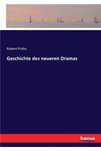 Geschichte des neueren Dramas