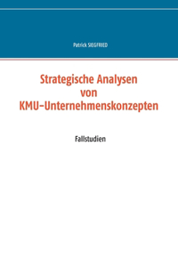 Strategische Analysen von KMU-Unternehmenskonzepten